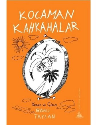 Kocaman Kahkahalar - Banu Taylan - Yitik Ülke Yayınları