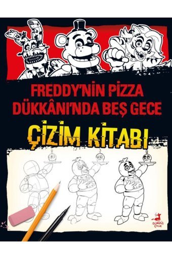 Olimpos Yayınları Freddy’nin Pizza Dükkânı’nda Beş Gece Nasıl Çizilir ?
