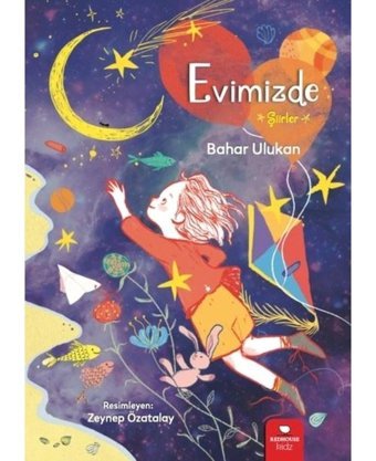 Evimizde - Şiirler - Bahar Ulukan - Redhouse Kidz Yayınları