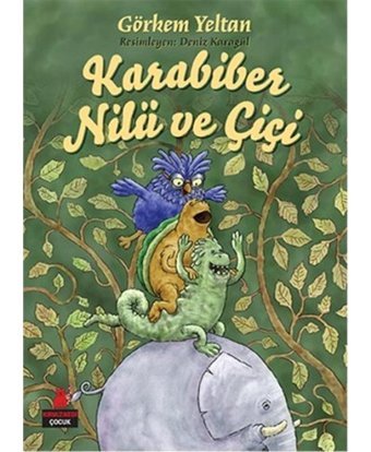 Karabiber Nilü ve Çiçi - Görkem Yeltan - Kırmızı Kedi
