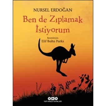 Ben de Zıplamak İstiyorum - Nursel Erdoğan - Yapı Kredi Yayınları