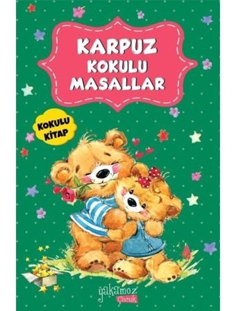 Karpuz Kokulu Masallar- Yakamoz Yayınları