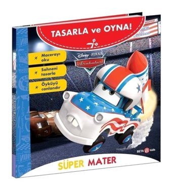 Disney Pixar - Tasarla ve Oyna! Arabalar - Süper Mater- Beta Kids