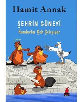 Şehrin Güneyi - Kunduzlar Çok Çalışıyor - Hamit Annak - Kırmızı Kedi