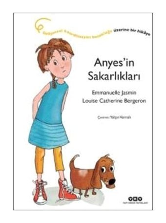 Anyes'in Sakarlıkları - Emmanuelle Jasmin - Yapı Kredi Yayınları