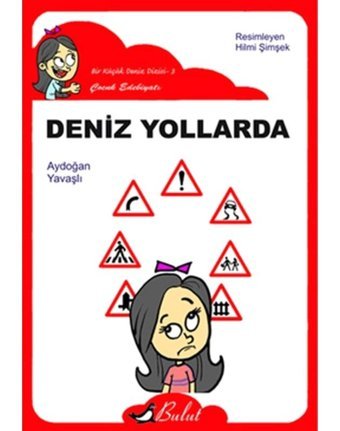 Deniz Yollarda - Aydoğan Yavaşlı - Bulut Yayınları