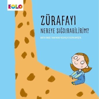 Zürafayı Nereye Sığdırabilirim? - Bartek Brosz - Eolo