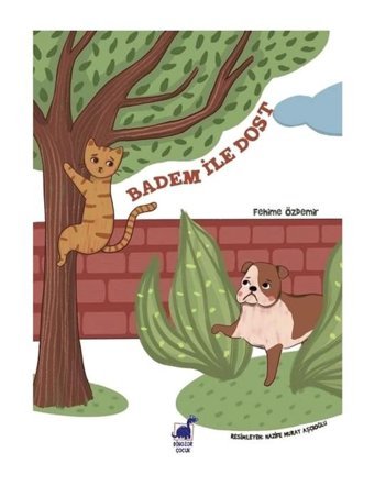 Badem ile Dost - Fehime Özdemir - Dinozor Çocuk