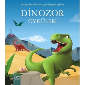 Dinozor Öyküleri - Pascale Hedelin - 1001 Çiçek