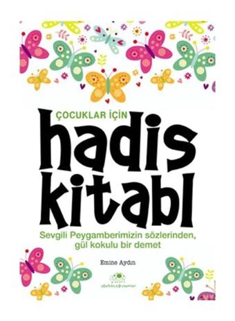 Çocuklar İçin Hadis Kitabı - Emine Aydın - Uğurböceği