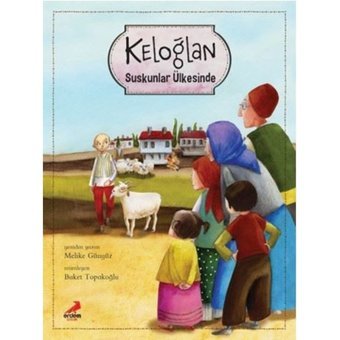 Erdem Çocuk Keloğlan Suskunlar Ülkesinde