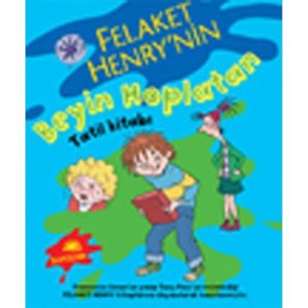 Felaket Henry'nin Beyin Hoplatan Tatil Kitabı - Francesca Simon - İletişim Yayınları
