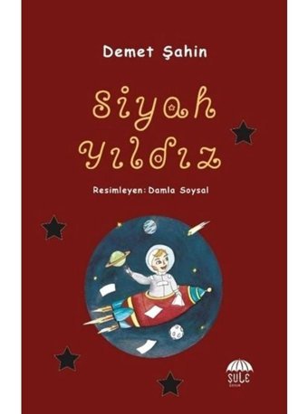 Siyah Yıldız - Demet Şahin - Şule Yayınları