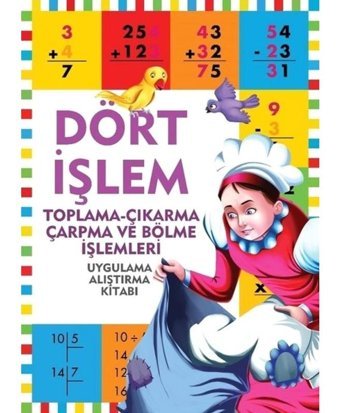 Dört İşlem-Toplama Çıkarma Çarpma ve Bölme İşlemleri-Uygulama Alıştırma Kitabı- Halk Kitabevi