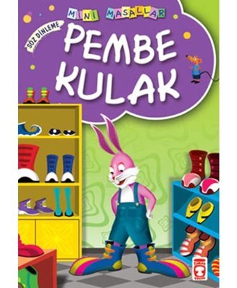Mini Masallar Pembe Kulak - Müjgan Şeyhi - Timaş Çocuk