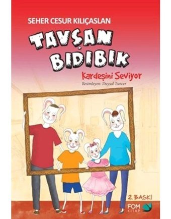 Tavşan Bıdıbık Kardeşini Seviyor- Fom Kitap