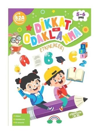 Dikkat ve Odaklanma Etkinlikleri 5 - 6 Yaş- Yediveren Çocuk