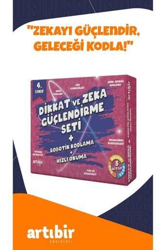 Artıbir Yayınları 4 Sınıf-(5 KİTAP) Set Dikkat Ve Zeka Güçlendirme Hızlı Okuma Kitabım Robotik Kodlama