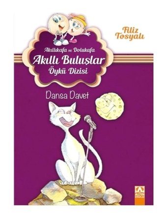 Akıllı Kafa ve Dolu Kafa - Dansa Davet - Filiz Tosyalı - Altın Kitaplar
