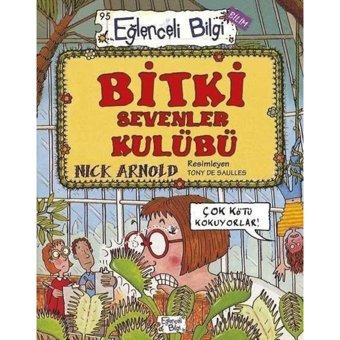 Bitki Sevenler Kulübü - Nick Arnold - Eğlenceli Bilgi