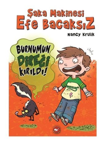 Şaka Makinesi Efe Bacaksız 4. Kitap - Nancy Krulik - Beyaz Balina Yayınları