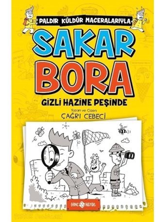 Sakar Bora 2-Gizli Hazine Peşinde - Çağrı Cebeci - Genç Hayat