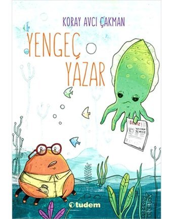Yengeç Yazar - Koray Avcı Çakman - Tudem Yayınları