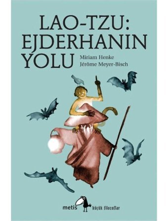Lao-Tzu - Ejderhanın Yolu - Miriam Henke - Metis Yayınları