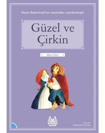 Güzel ve Çirkin-Mavi Seri - Maria Beaumont - Arkadaş Yayıncılık