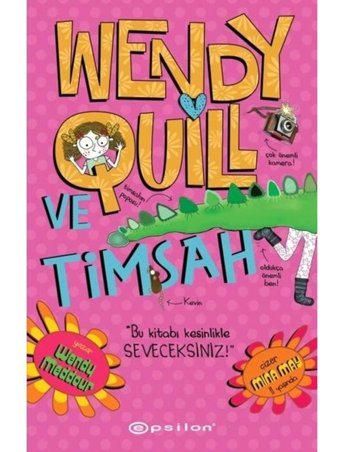 Wendy Quill ve Timsah - Wendy Meddour - Epsilon Yayınevi