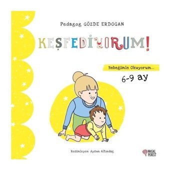 Keşfediyorum - Bebeğimle Okuyorum 6 - 9 Ay - Gözde Erdoğan - Masalperest