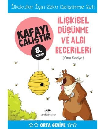 Kafayı Çalıştır 8. Kitap - İlişkisel Düşünme ve Algı Becerileri (Orta Seviye) - Ahmet Bilal Yaprakdal - Uğurböceği