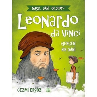 Leonardo da Vinci: Gerçek Bir Dahi - Nasıl Dahi Oldum? - Cezmi Ersöz - Dokuz Yayınları
