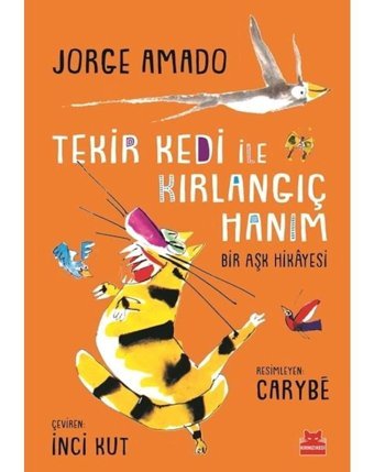 Tekir Kedi İle Kırlangıç Hanım - Jorge Amado - Kırmızı Kedi