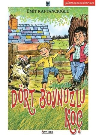 Dört Boynuzlu Koç - Ümit Kaftancıoğlu - Özyürek Yayınevi