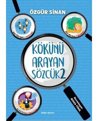 Kökünü Arayan Sözcük 2 - Özgür Sinan - Doğan ve Egmont Yayıncılık