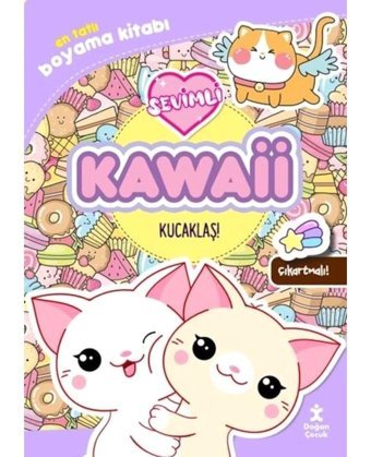 Sevimli Kawaii-Kucaklaş! En Tatlı Boyama Kitabı - Çıkartmalı!- Doğan Çocuk