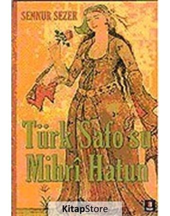 Türk Safo''su Mihri Hatun - Sennur Sezer - Kapı Yayınları