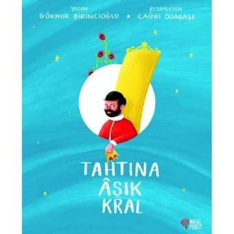 Tahtına Aşık Kral - Göknur Birincioğlu - Masalperest