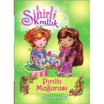 Sihirli Krallık 18-Pırıltı Mağarası - Rosie Banks - Doğan ve Egmont Yayıncılık