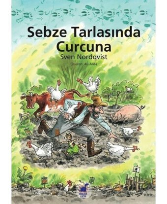 Sebze Tarlasında Curcuna - Sven Nordqvist - Dinozor Çocuk