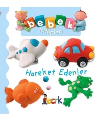 Bıcırık Yayınları Hareket Edenler - Bebek Kitapları Kitabı - Nathalie Belineau & Emilie Beaumont -