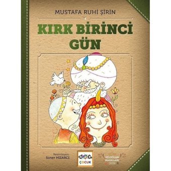 Kırk Birinci Gün - Mustafa Ruhi Şirin - Nar Çocuk
