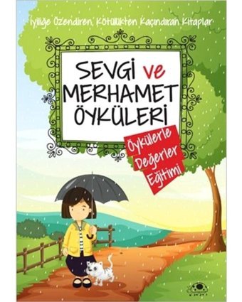 Sevgi ve Merhamet Öyküleri - Saide Nur Dikmen - Uğurböceği
