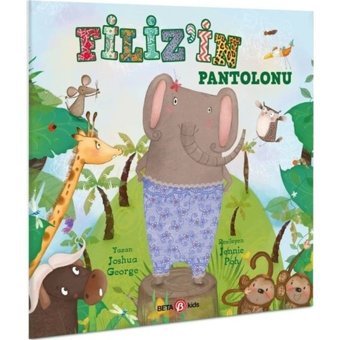 Filiz'in Pantolonu - Joshua George - Beta Kids