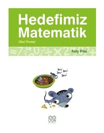 Hedefimiz Matematik - Okul Öncesi - Katy Pike - 1001 Çiçek