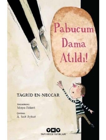 Pabucum Dama Atıldı! - Tagrid en-Neccar - Yapı Kredi Yayınları