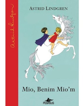Mio Benim Mio'm - Astrid Lindgren - Pegasus