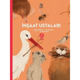 İnşaat Ustaları - Süper Hayvanlar Serisi - Karel Claes - İthaki Çocuk