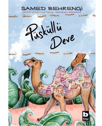 Püsküllü Deve - Samed Behrengi - Bilgi Yayınevi